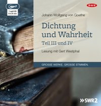 Dichtung und Wahrheit - Teil III und IV, 1 MP3-CD