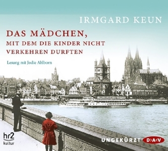 Das Mädchen, mit dem die Kinder nicht verkehren durften, 4 Audio-CDs