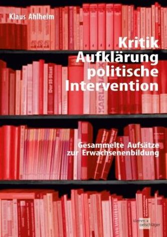 Kritik, Aufklärung, politische Intervention
