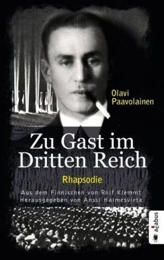 Zu Gast im Dritten Reich. Rhapsodie