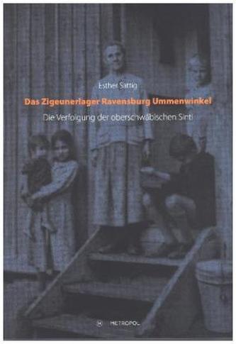 Das Zigeunerlager Ravensburg Ummenwinkel