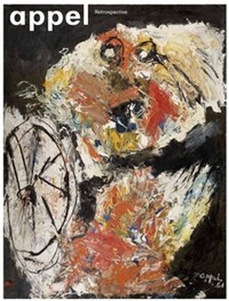 Karel Appel. Retrospective