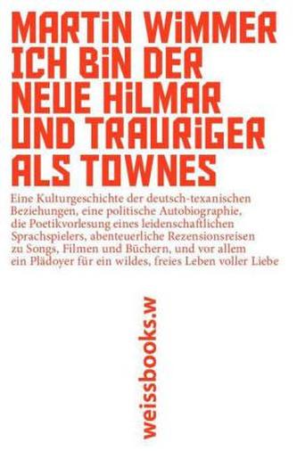 Ich bin der neue Hilmar und trauriger als Townes