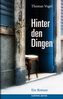 Hinter den Dingen