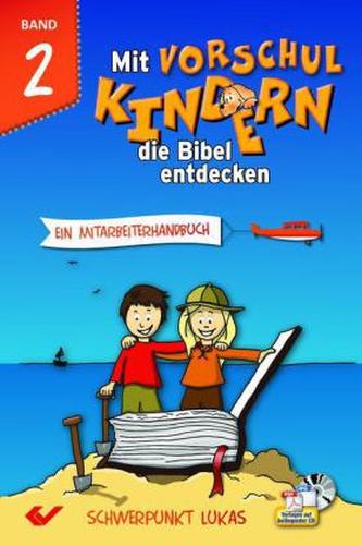 Mit Vorschulkindern die Bibel entdecken, m. CD-ROM. Tl.2