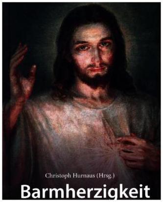 Barmherzigkeit durchstrahlt die Welt