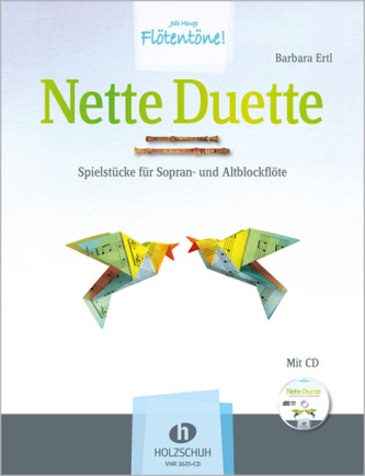 Nette Duette, für Sopran- und Altblockflöte, m. Audio-CD