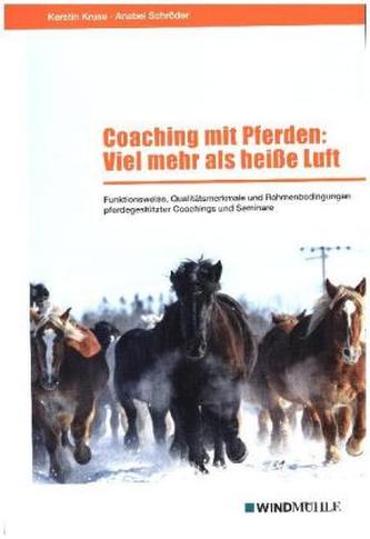 Coaching mit Pferden: Viel mehr als heiße Luft