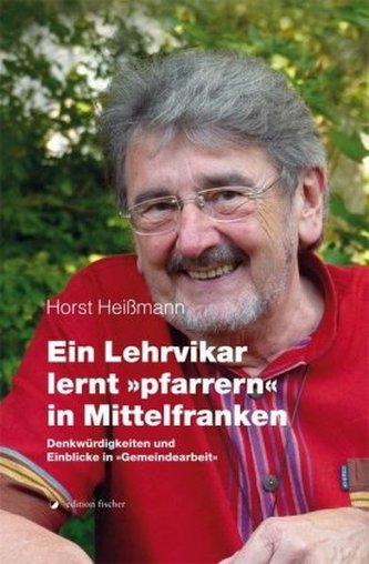 Ein Lehrvikar lernt 'pfarrern' in Mittelfranken