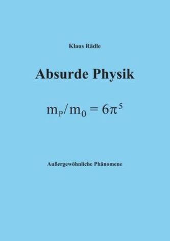 Absurde Physik