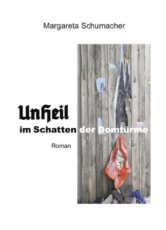 UnHeil im Schatten der Domtürme