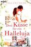 Drei Küsse für ein Halleluja