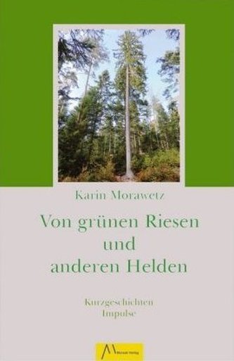 Von grünen Riesen und anderen Helden