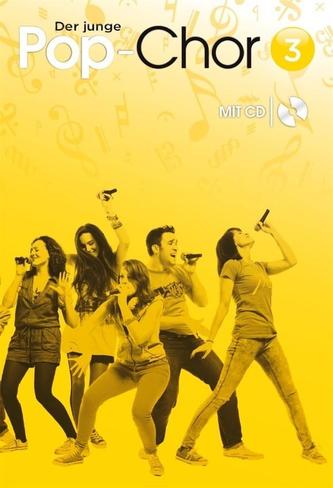 Der junge Pop-Chor, für Chor und Klavier, Chorpartitur m. Audio-CD. Bd.3