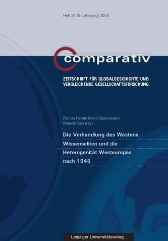 Die Verhandlung des Westens. Wissenseliten und die Heterogenität Westeuropas nach 1945