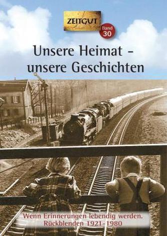 Unsere Heimat - unsere Geschichten