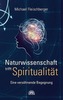Naturwissenschaft trifft Spiritualität