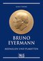 Bruno Eyermann - Medaillen und Plaketten