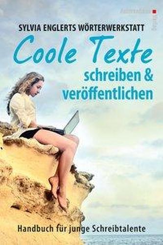 Coole Texte schreiben und veröffentlichen