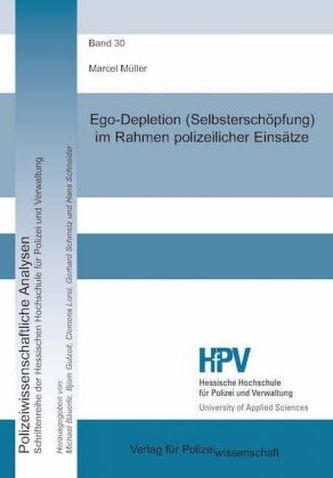 Ego-Depletion (Selbsterschöpfung) im Rahmen polizeilicher Einsätze