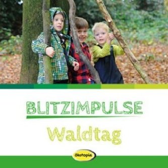 Blitzimpulse Waldtag