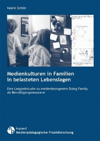 Medienkulturen in Familien in belasteten Lebenslagen