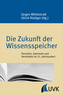 Die Zukunft der Wissensspeicher