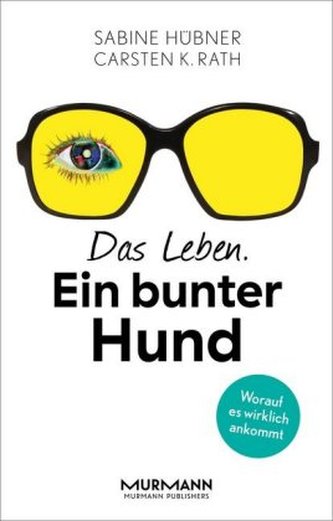 Das Leben. Ein bunter Hund