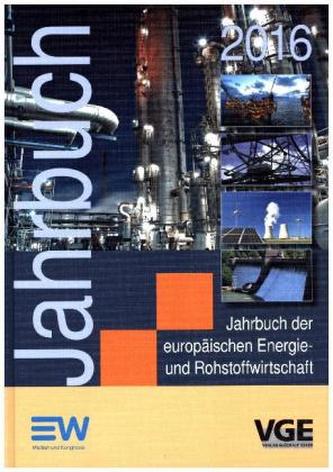 Jahrbuch der europäischen Energie- und Rohstoffwirtschaft 2016, m. DVD-ROM