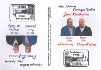 Zwei Kindheiten - unter dem Hakenkreuz und unter dem Vichy-Regime. Deux Enfances - sous la Croix Gammée et sous le Régime de Vic