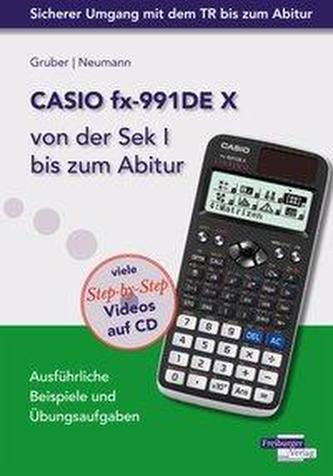 CASIO fx-991DE X von der Sek I bis zum Abitur, m. CD-ROM