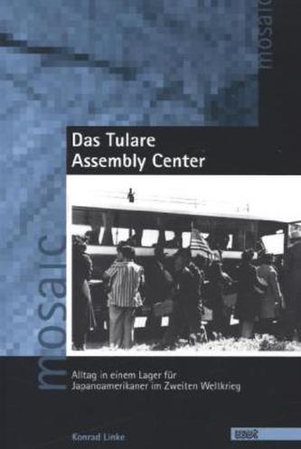 Das Tulare Assembly Center