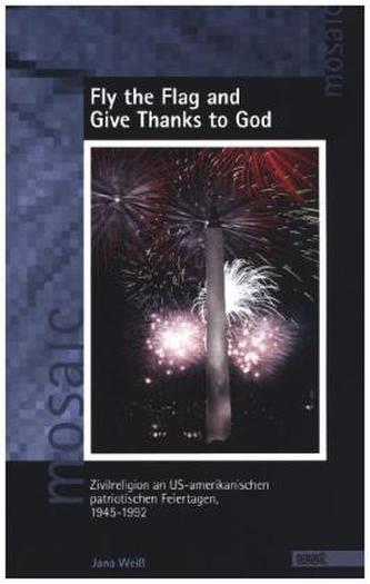 Fly the Flag and Give Thanks to God