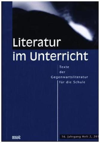 Literatur im Unterricht. H.2/2015