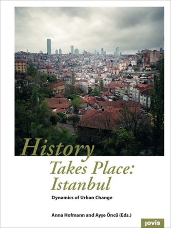 History takes Place: Istanbul