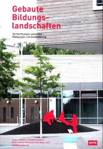 Gebaute Bildungslandschaften