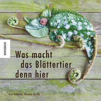 Was macht das Blättertier denn hier