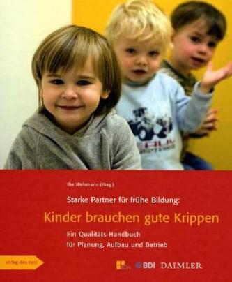Kinder brauchen gute Krippen