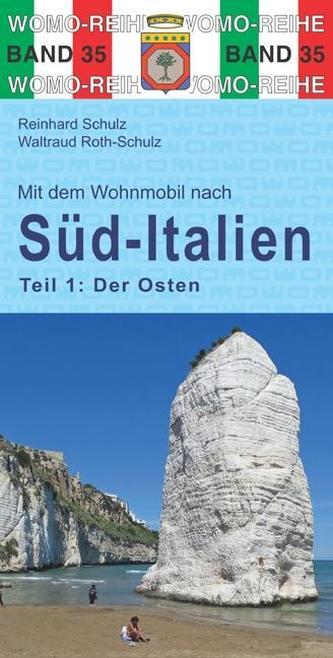 Mit dem Wohnmobil nach Süd-Italien, Der Osten