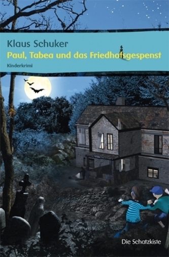 Paul, Tabea und das Friedhofsgespenst