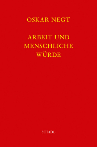 Arbeit und menschliche Würde