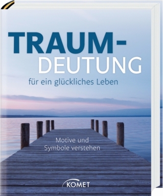 Traumdeutung für ein glückliches Leben