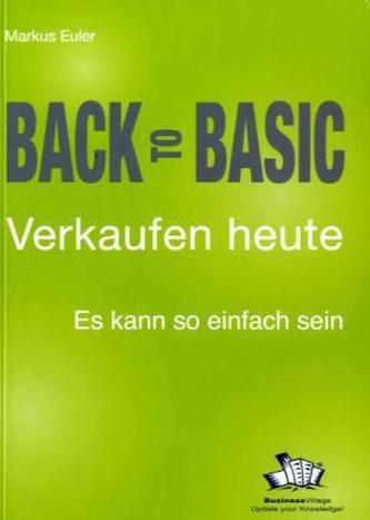 Back to Basic - Verkaufen heute