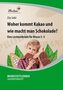 Woher kommt Kakao und wie macht man Schokolade?, 1 CD-ROM