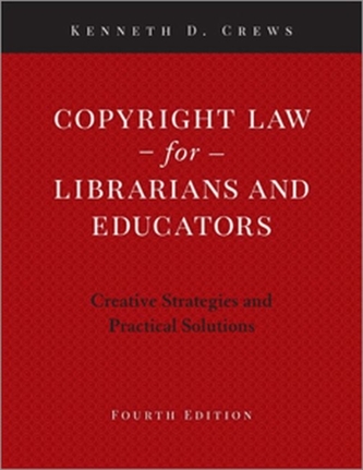 Copyright Law for Librarians and Educators