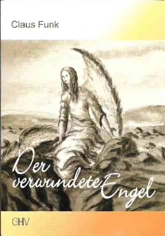 Der verwundete Engel