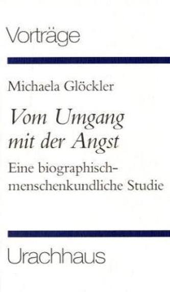 Vom Umgang mit der Angst