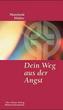 Dein Weg aus der Angst