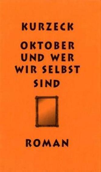 Oktober und wer wir selbst sind