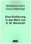 Eine Einführung in das Werk von D. W. Winnicott